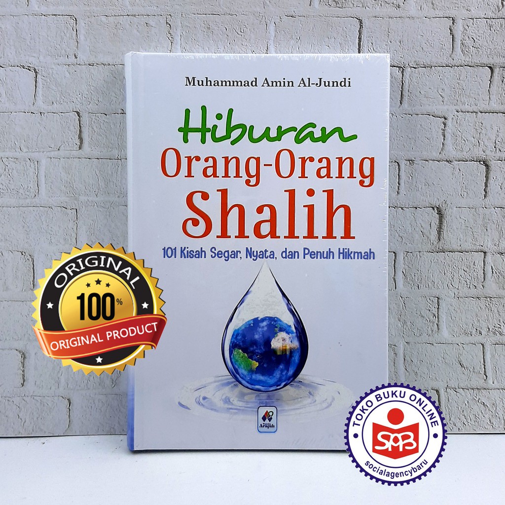 Jual Hiburan Orang Orang Shalih Muhammad Amin Al Jundi Shopee Indonesia