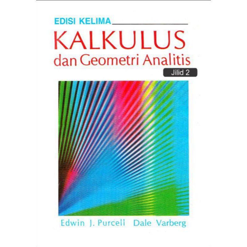 Jual Kalkulus Dan Geometri Analitis Jilid Ii Edisi Kelima Purcell Dan