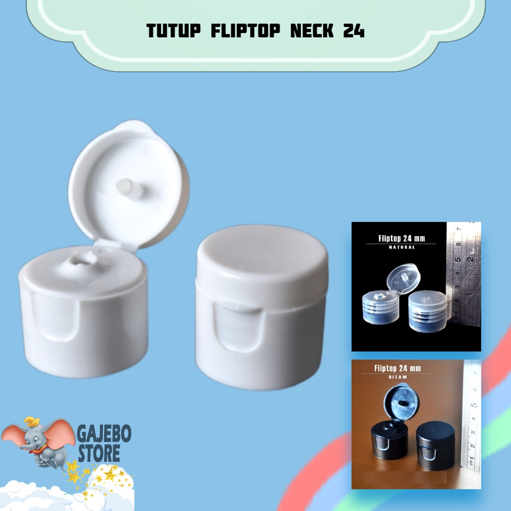 Jual GAJEBO TUTUP FLIPTOP NECK 24 UNTUK BOTOL 100 250 DAN 500ML