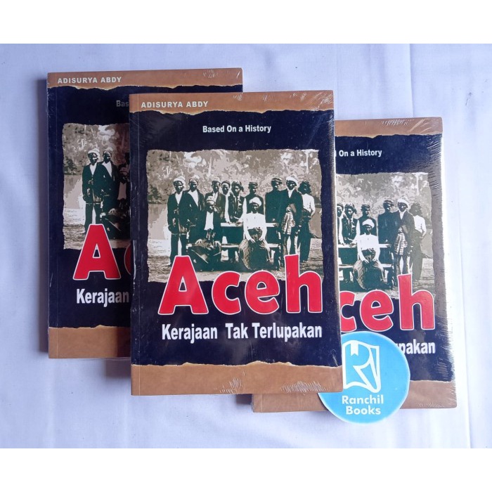 Jual Aceh Kerajaan Tak Terlupakan Adisurya Abdy Based On A History Buku