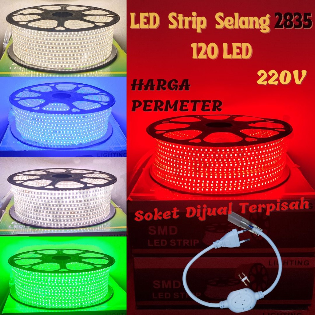 Jual Lampu LED Strip Selang 2835 120 LED Harga Per 1 Meter Shopee