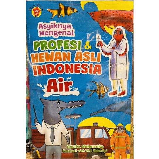 Jual Buku Asyiknya Mengenal Profesi Dan Hewan Asli Indonesia Air