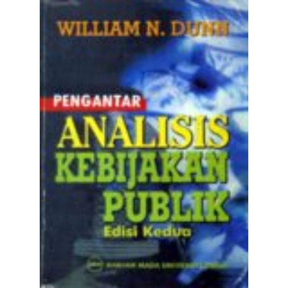 Jual Pengantar Analisis Kebijakan Publik William N Dunn Shopee Indonesia