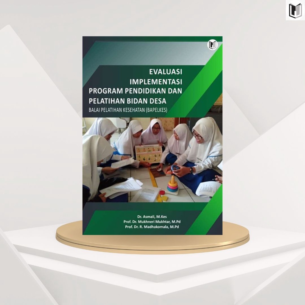 Jual Buku Evaluasi Implementasi Program Pendidikan Dan Pelatihan Bidan