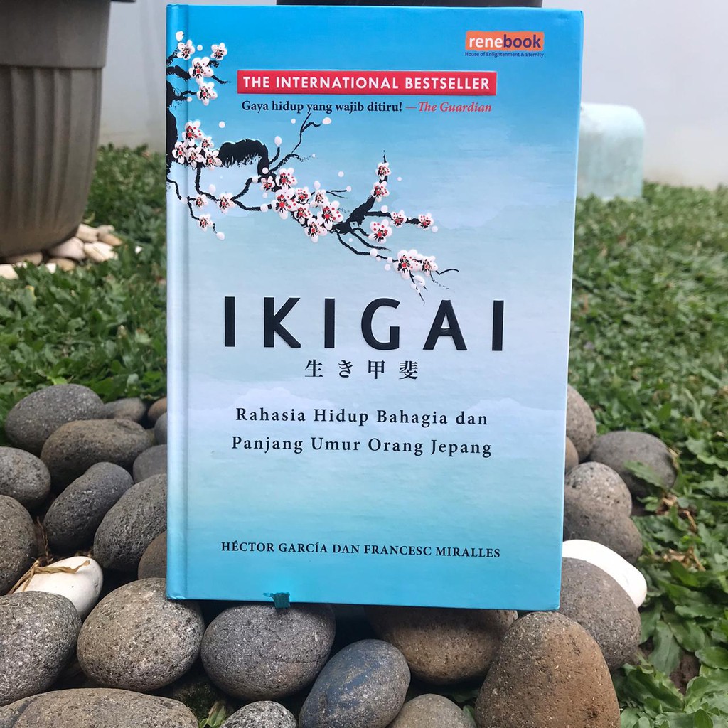 Jual IKIGAI Rahasia Hidup Bahagia Dan Panjang Umur Orang Jepang