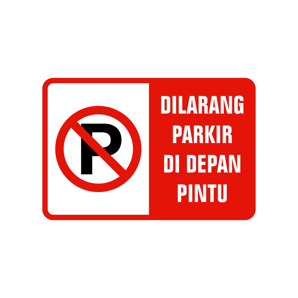 Jual Rambu Plat Plang Lalu Lintas DILARANG PARKIR DI DEPAN PINTU 20cm X