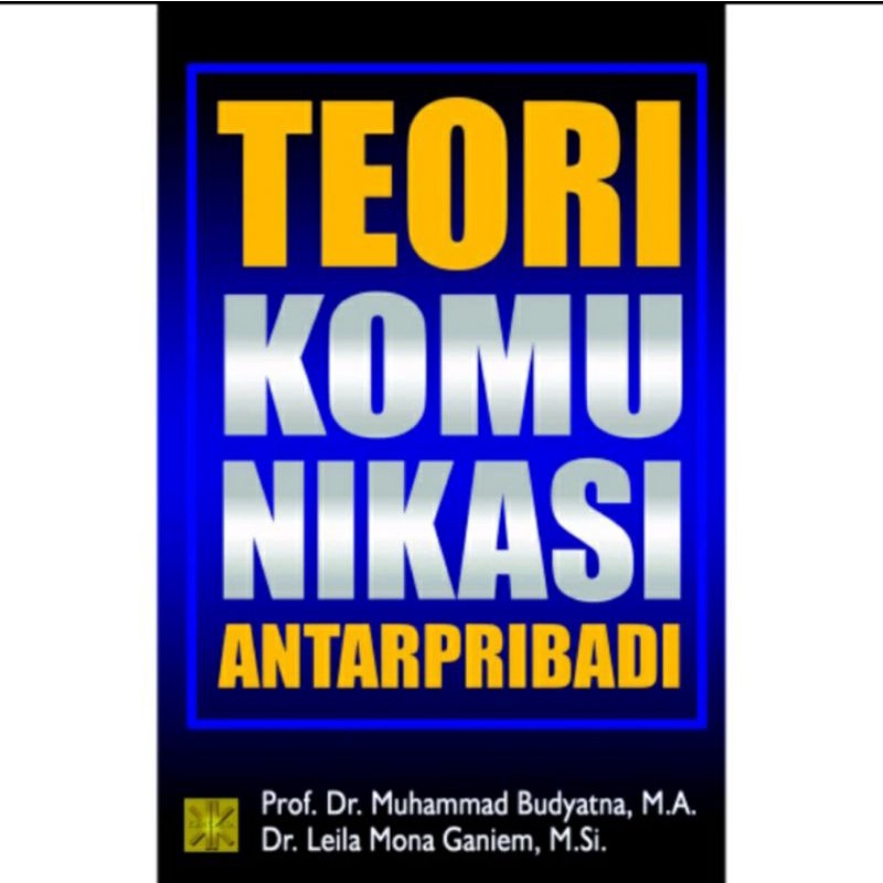 Jual Teori Komunikasi Antar Pribadi Sebuah Pengantar Edisi Kedua Buku