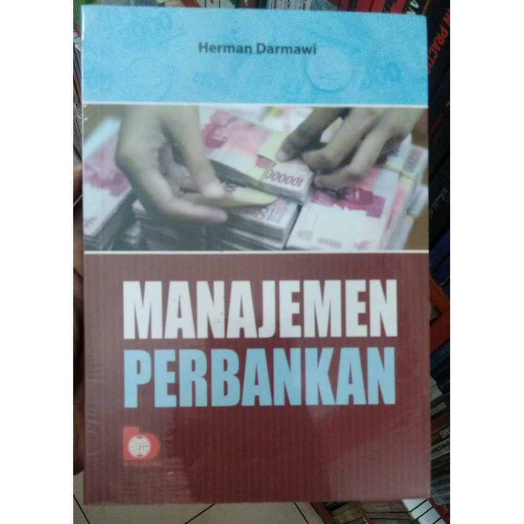 Jual BUKU ORI MANAJEMEN PERBANKAN HERMAN DARMAWI BUMI AKSARA