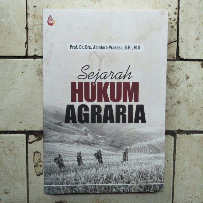 Jual Buku Sejarah Hukum Agraria Abintoro Prakoso Buku Original