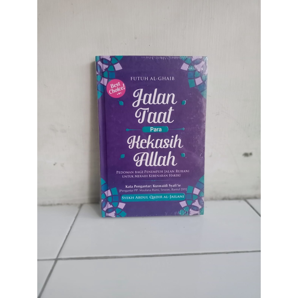 Jual Buku Jalan Taat Para Kekasih Allah Futuh Al Ghaib Syekh Abdul