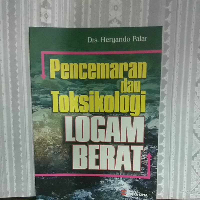 Jual Buku Pencemaran Dan Toksikologi Logam Berat Shopee Indonesia