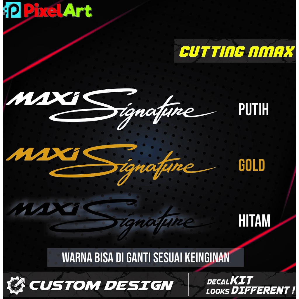 Jual STIKER CUTTING MAXI SIGNATURE STICKER MOTOR NMAX WARNA AWET TIDAK