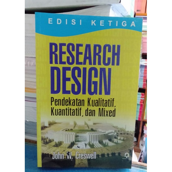 Jual Research Design Pendekatan Kualitatif Kuantitatif Dan Mixed Edisi