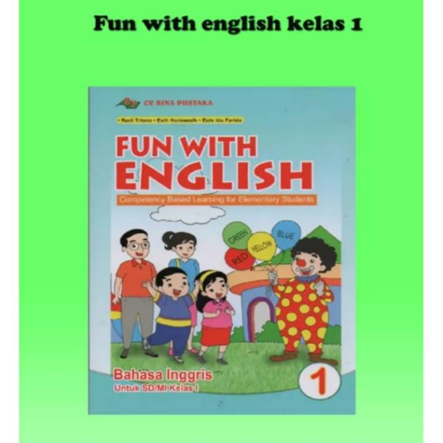 Jual Buku Bahasa Inggris Fun With English Kelas 1 Penerbit Bina Puataka