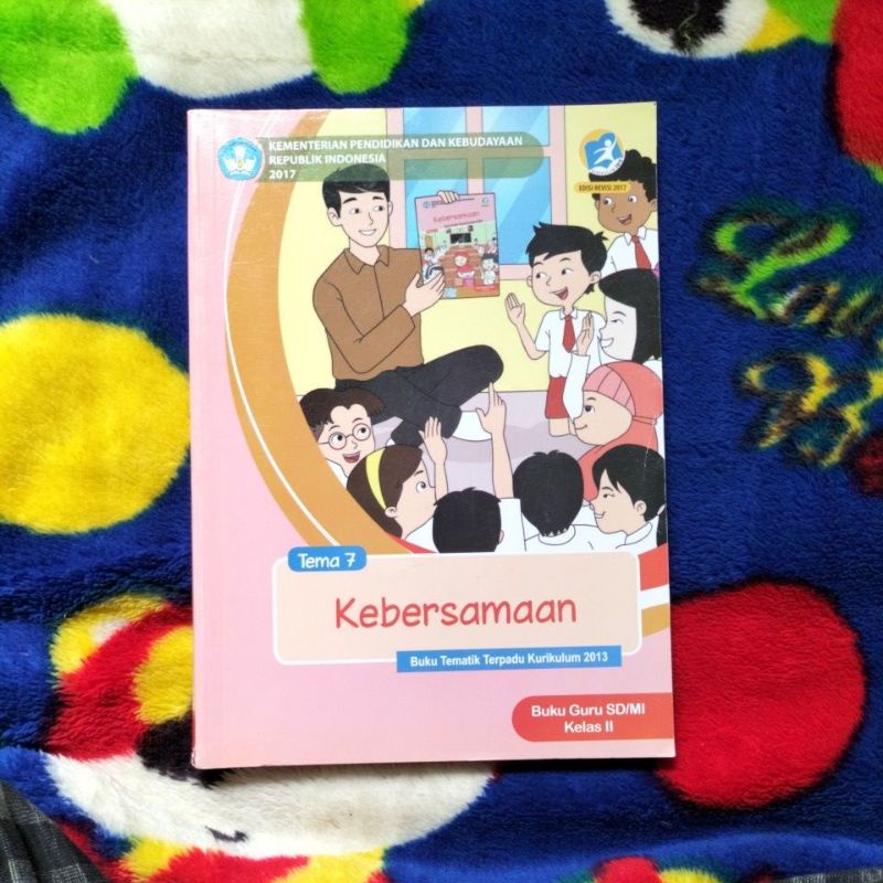 Jual ORIGINAL BUKU GURU TEMATIK TERPADU KEBERSAMAAN KELAS 2 TEMA 7