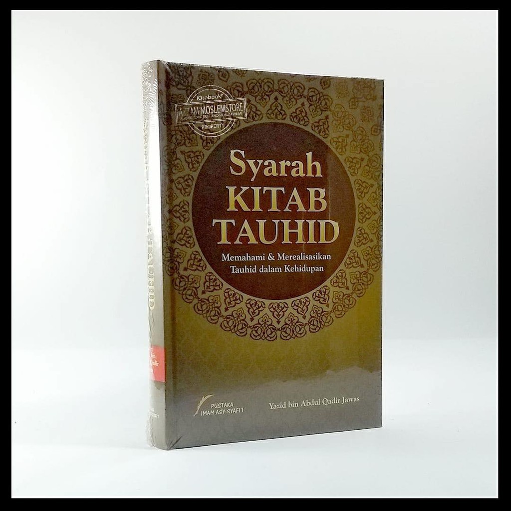 Jual Buku Bacaan Islam Syarah Kitab Tauhid Ustadz Yazid Bin Abdul