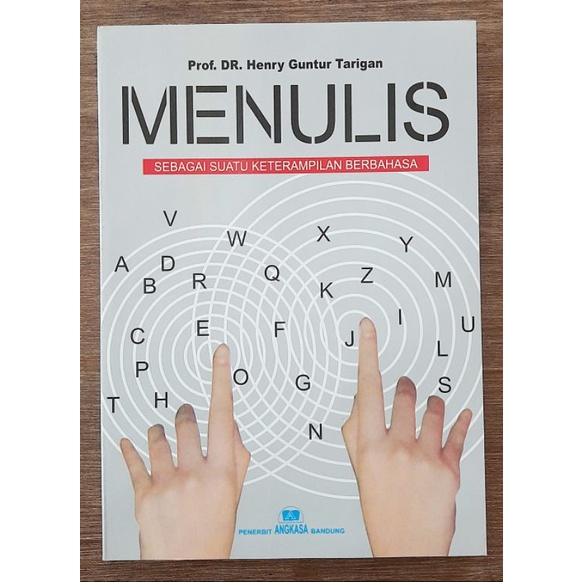 Jual Menulis Sebagai Suatu Keterampilan Berbahasa By Henry Guntur