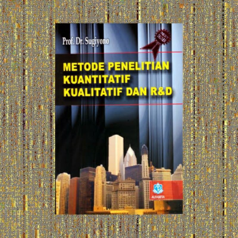 Jual Metode Penelitian Kuantitatif Kualitatif Dan Rnd Sugiyono Shopee