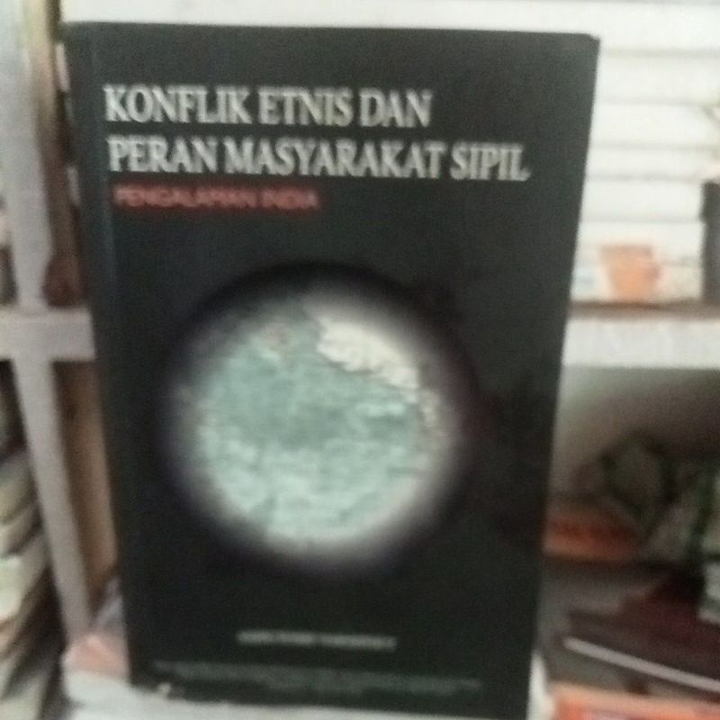 Jual Buku Konflik Etnis Dan Peran Masyarakat Sipil Pengalaman India