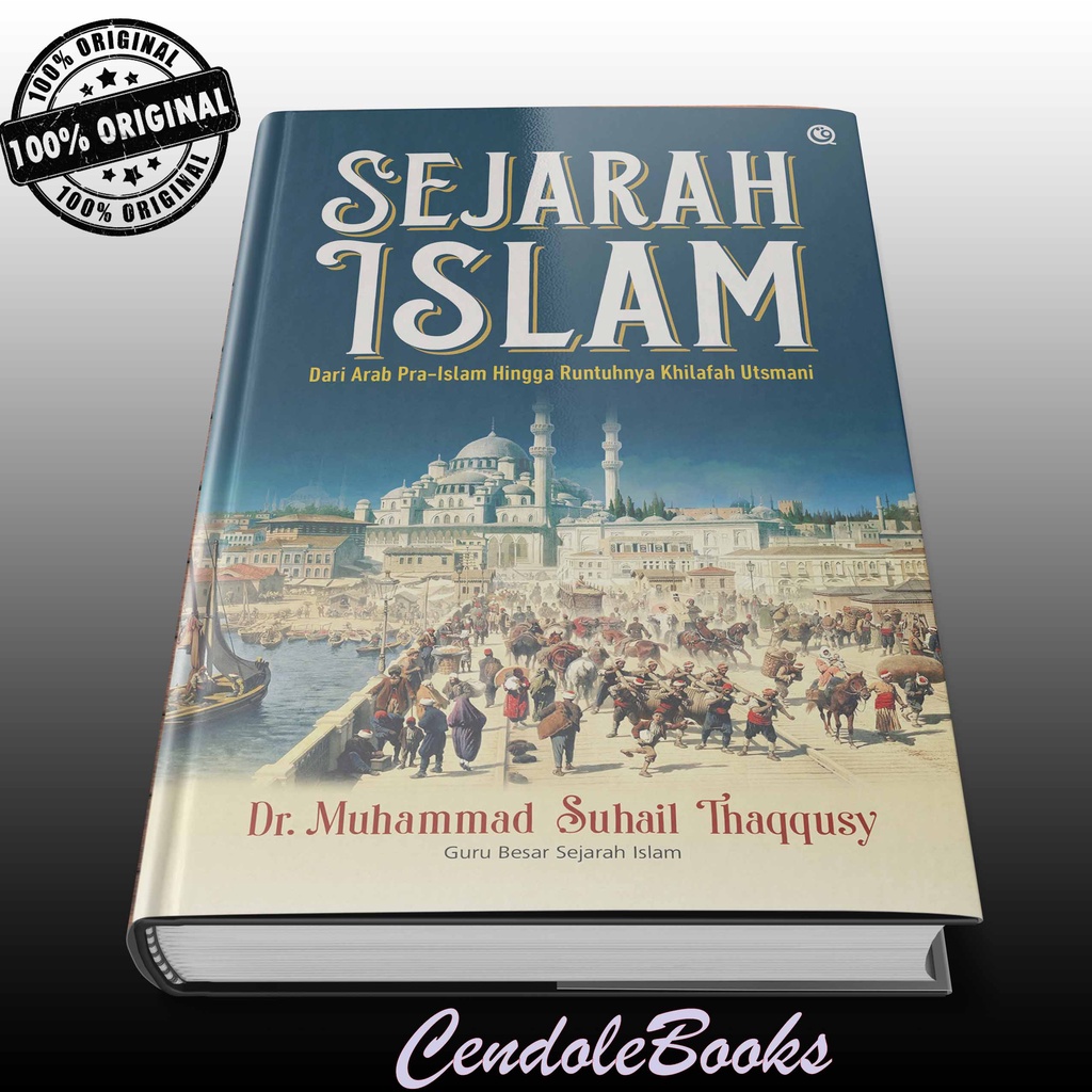 Jual Buku Sejarah Islam Dari Arab Pra Islam Hingga Runtuhnya Khalifah