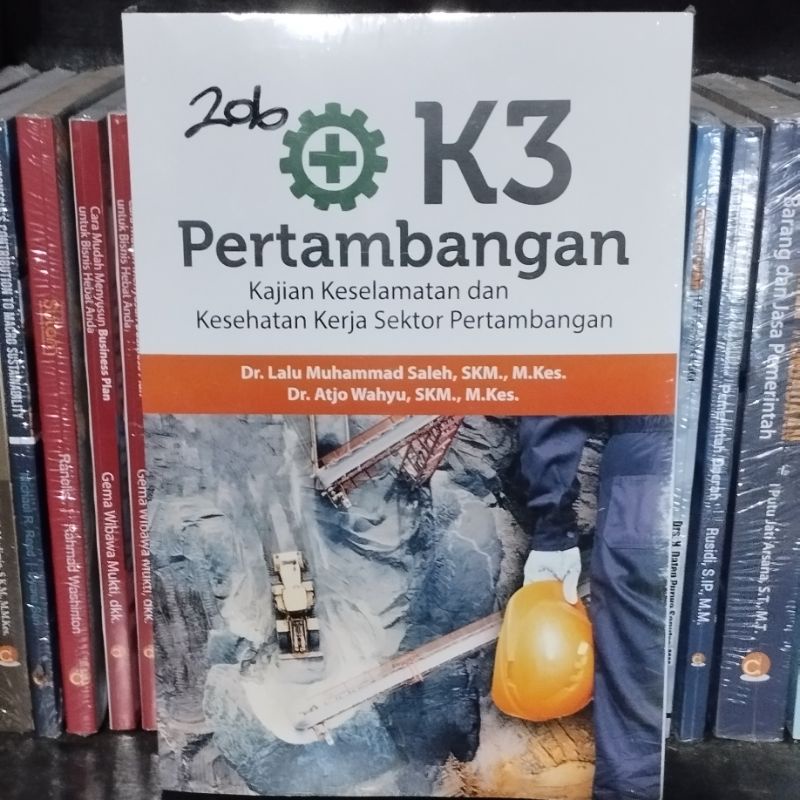 Jual Buku K Pertambangan Kajian Keselamatan Dan Kesehatan Kerja Sektor