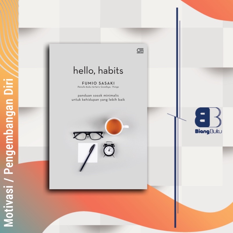 Jual Buku Hello Habits Panduan Sosok Minimalis Untuk Kehidupan Yang