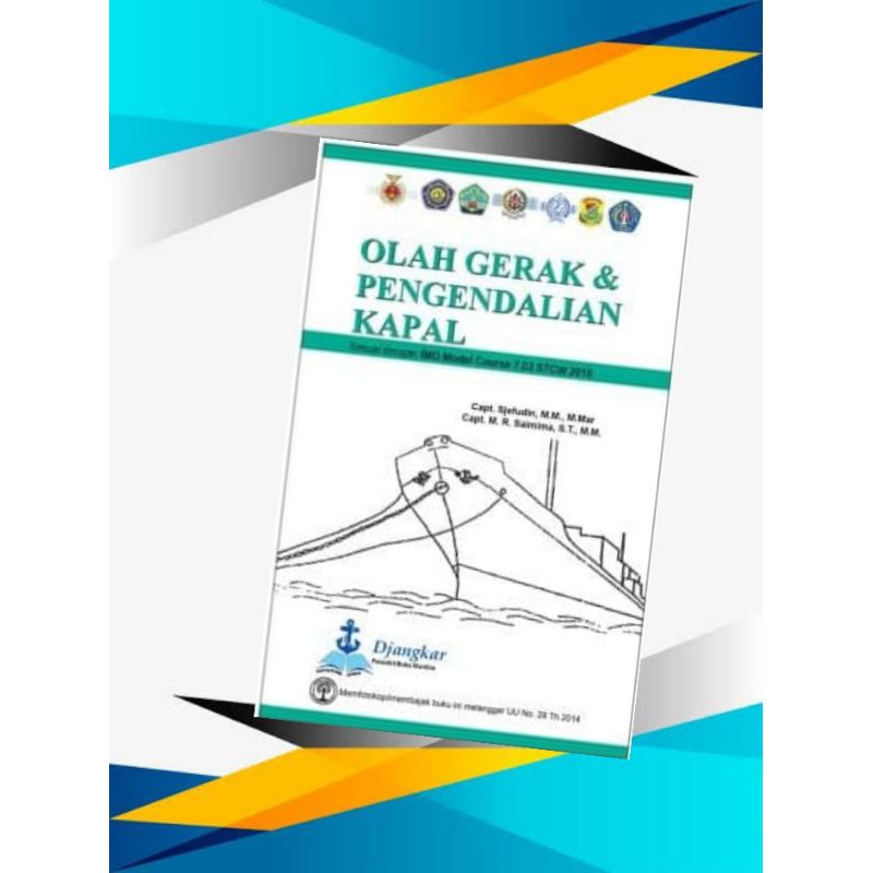 Jual BUKU MARITIM Olah Gerak Pengendalian Kapal DJANGKAR Shopee