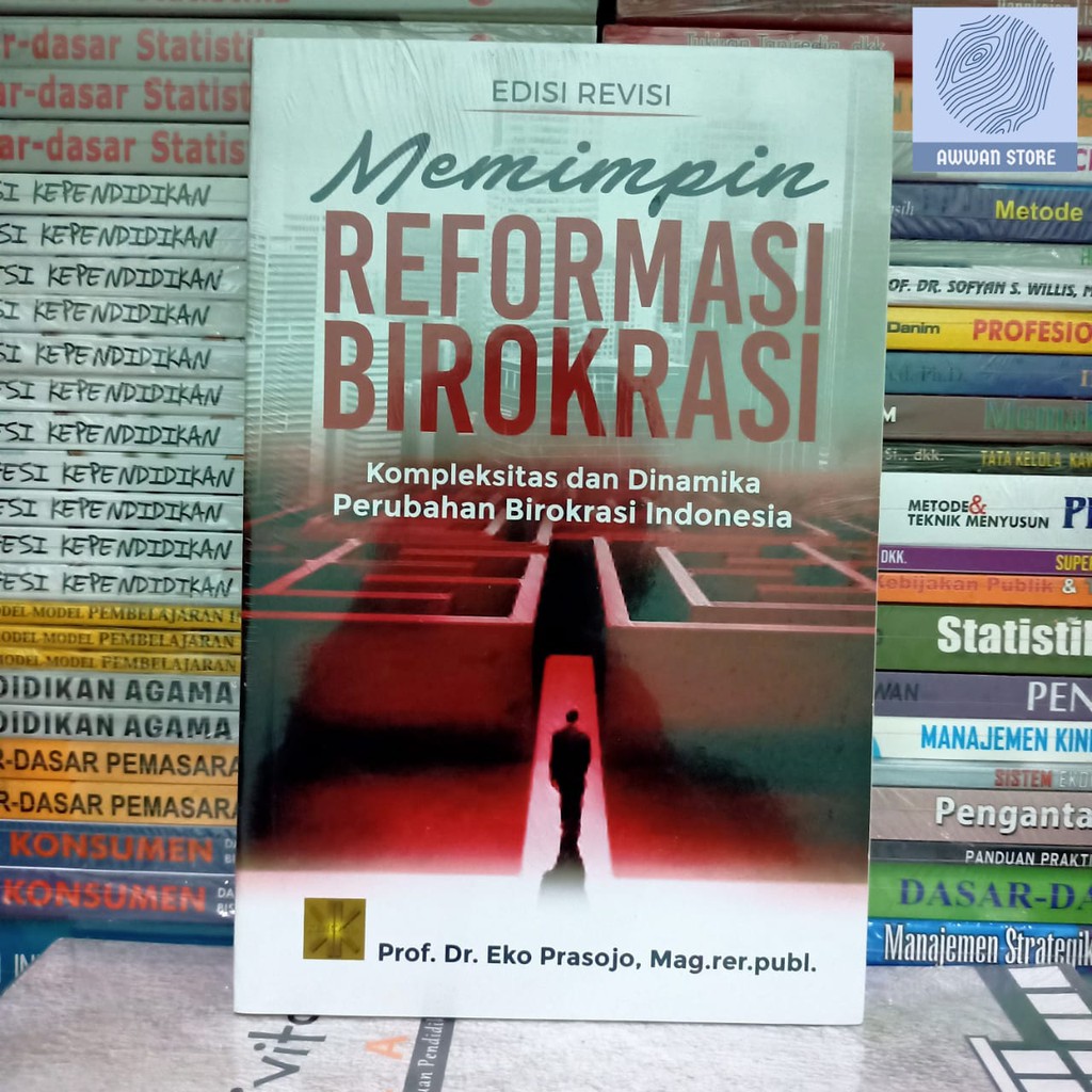 Jual MEMIMPIN REFORMASI BIROKRASI Edisi Revisi Prof Dr Eko Prasojo