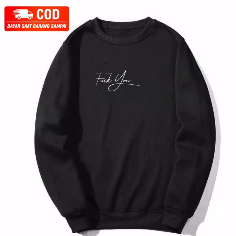 Jual CREWNECK SWEATER FUCK YOU UNISEX Shopee Indonesia