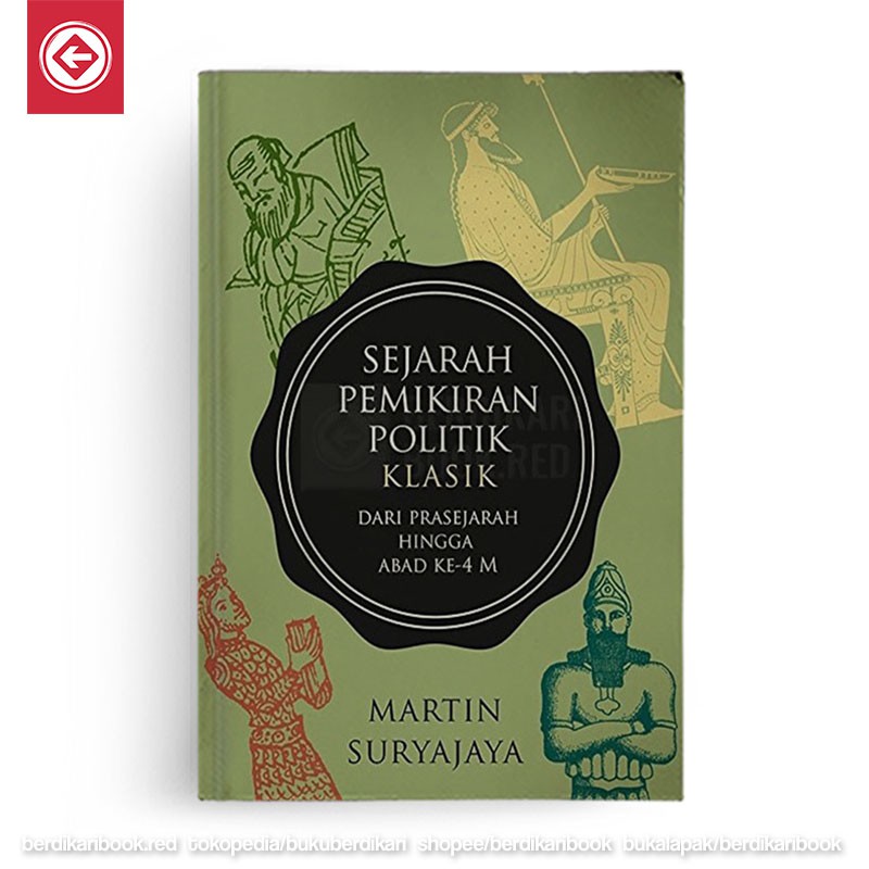 Jual Berdikari Sejarah Pemikiran Politik Klasik Dari Prasejarah