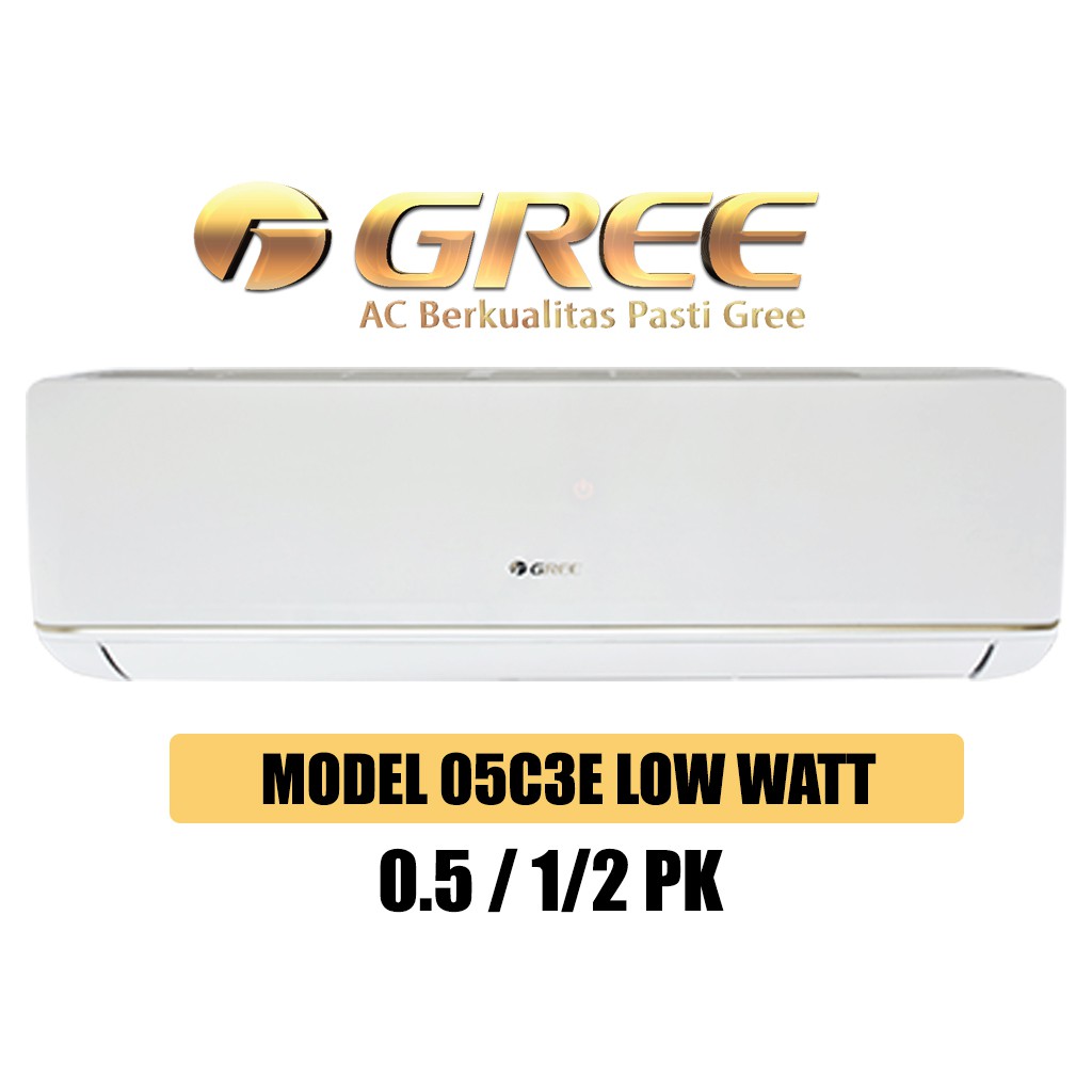 Jual Gree AC 1 2 0 5 PK C3E SPLIT LOW WATT 0 5PK Air Conditioner 05C3E