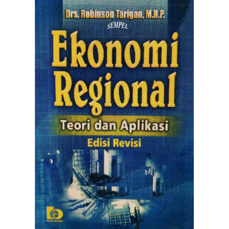 Jual Ekonomi Regional Teori Dan Aplikasi Edisi Revisi Shopee Indonesia