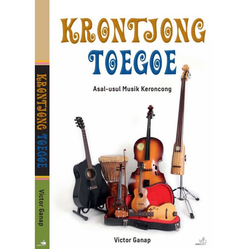 Jual KRONTJONG TOEGOE Asal Usul Musik Keroncong Victor Ganap Shopee