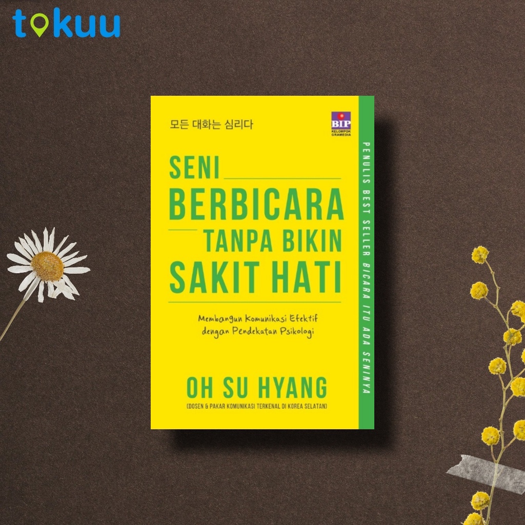 Jual Buku Seni Berbicara Tanpa Bikin Sakit Hati Penulis Oh Su Hyang