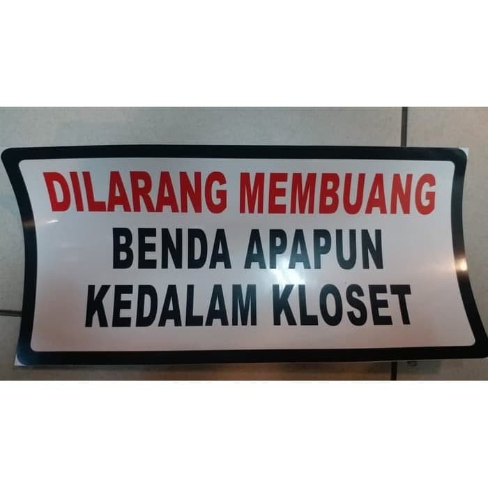 Jual SIGN LABEL DILARANG MEMBUANG BENDA APAPUN KEDALAM KLOSET 30X15CM