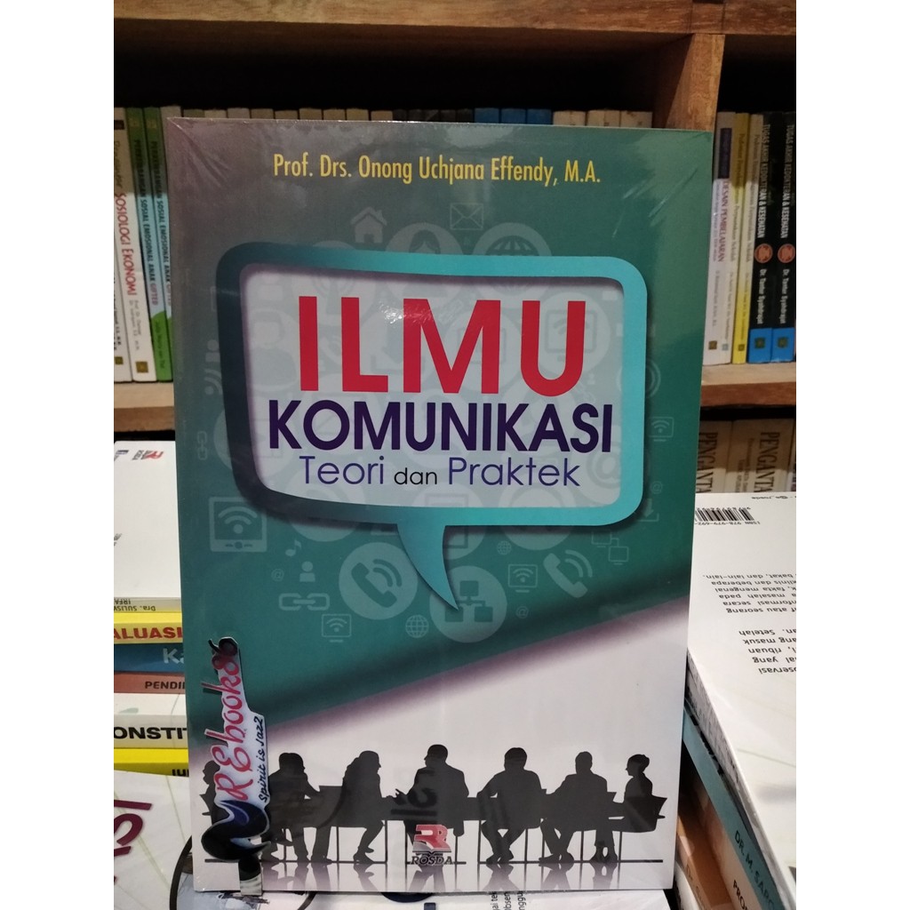 Jual Ilmu Komunikasi Teori Dan Praktek Prof ONONG UCHJANA