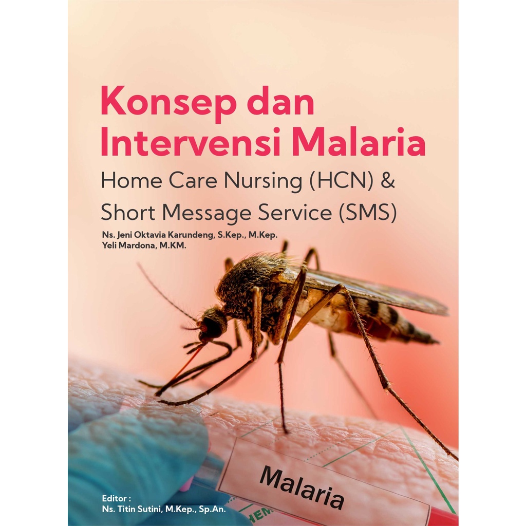 Jual Buku Konsep Dan Intervensi Malaria Home Care Nursing HCN Dan