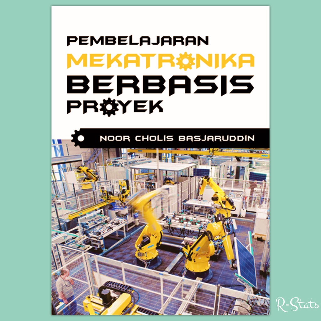 Jual Buku Pembelajaran Mekatronika Berbasis Proyek Noor Cholis