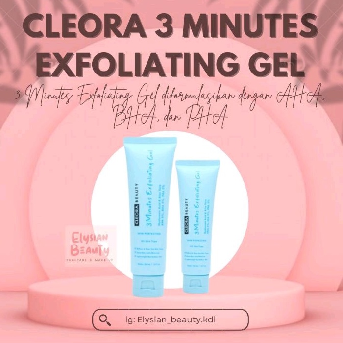 Jual CLEORA 3 Minutes Exfoliating Gel Diformulasikan Dengan AHA BHA