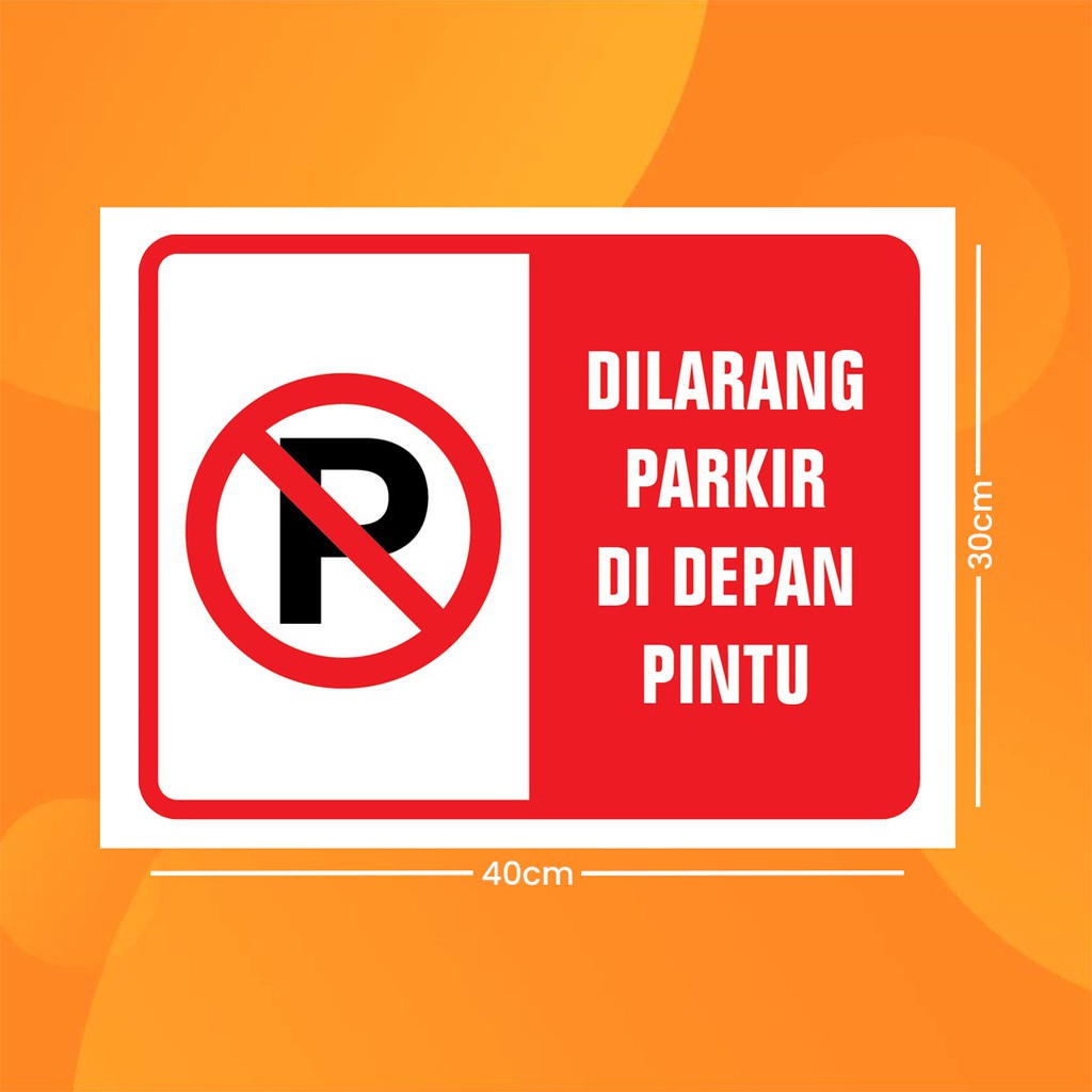 Jual Stiker K Dilarang Parkir Disini Sticker Hse No Parking Here