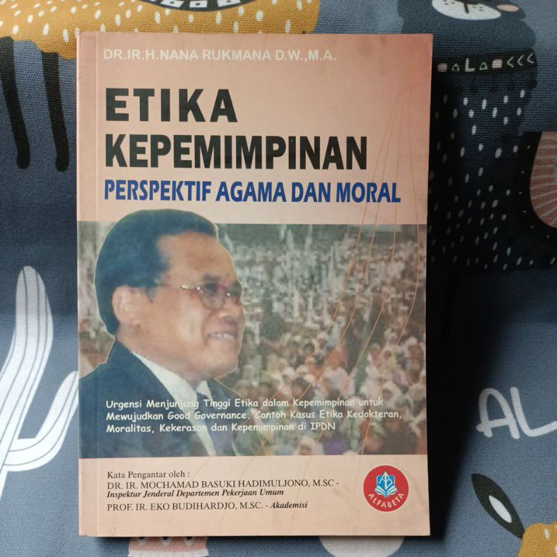 Jual Etika Kepemimpinan Perspektif Agama Dan Moral Original Dr Ir H