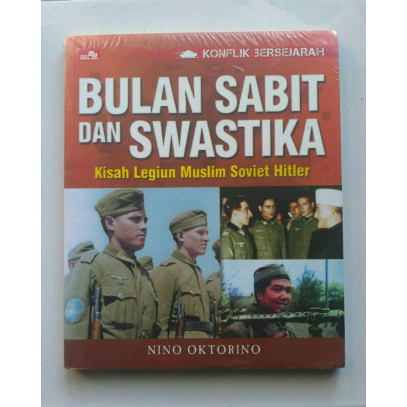 Jual Konflik Bersejarah Bulan Sabit Dan Swastika Nino Oktorino Gpu