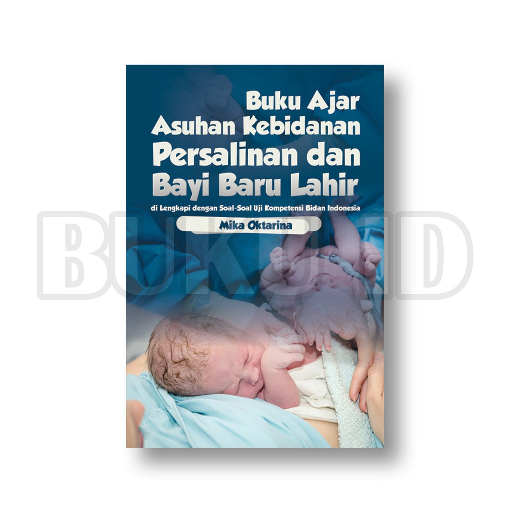 Jual Buku Ajar Asuhan Kebidanan Persalinan Dan Bayi Baru Lahir Shopee