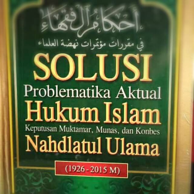 Jual Solusi Problematika Aktual Hukum Islam Ahkamul Fuqoha Shopee