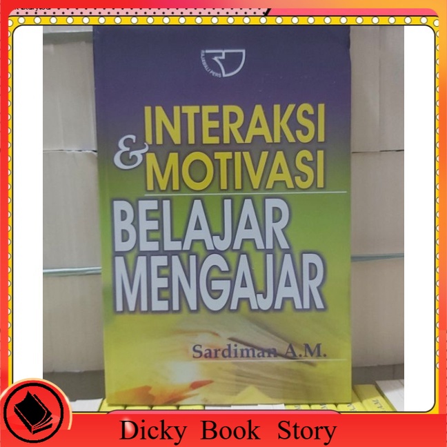 Jual Interaksi Motivasi Belajar Mengajar By Sardiman Original