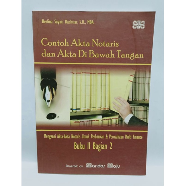 Jual Buku Contoh Akta Notaris Dan Akta Di Bawah Tangan Buku Bagian