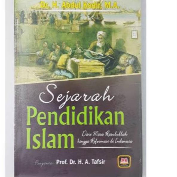 Jual Terbaik Hari Ini BUKU SEJARAH PENDIDIKAN ISLAM Dari Masa