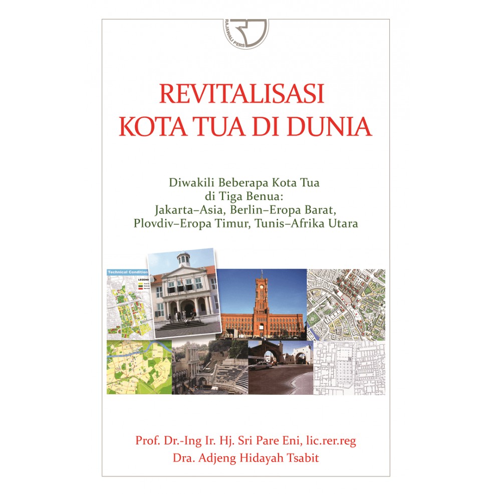 Jual Buku Revitalisasi Kota Tua Di Dunia By Sri Pare Eni Shopee Indonesia