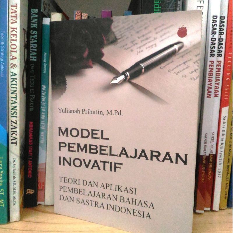 Jual Model Pembelajaran Inovatif Bahasa Dan Sastra Indonesia Teori Dan