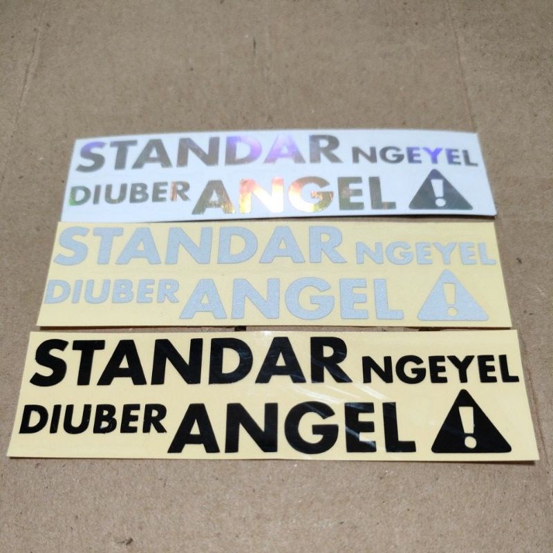 Jual STICKER STIKER STANDAR NGEYEL DIUBER ANGEL Shopee Indonesia